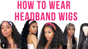 How To Wear Your Headband Wig 