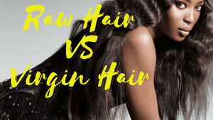 Raw Hair Vs. Virgin Hair- Whats The Difference Between Raw Hair and Virgin Hair? | BombDotComHair